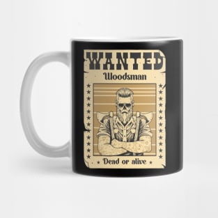 Woodsman wanted Mug